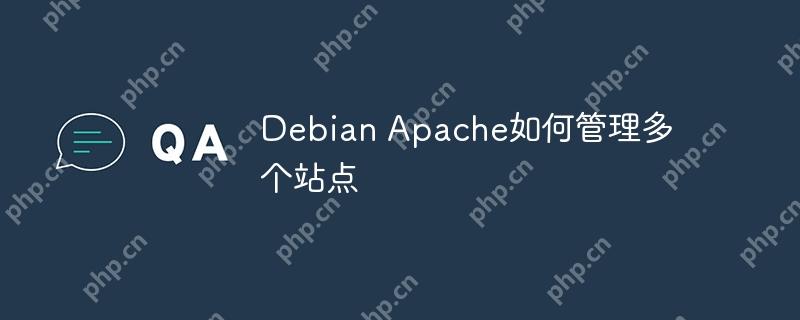 Debian Apache如何管理多个站点-小浪学习网